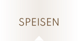 SPEISEN